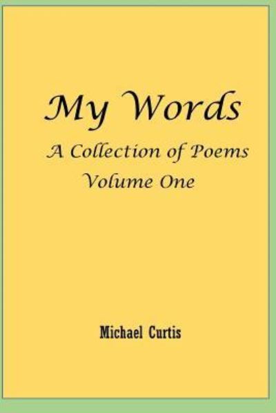 Cover for Michael Curtis · My Words (Paperback Book) (2018)