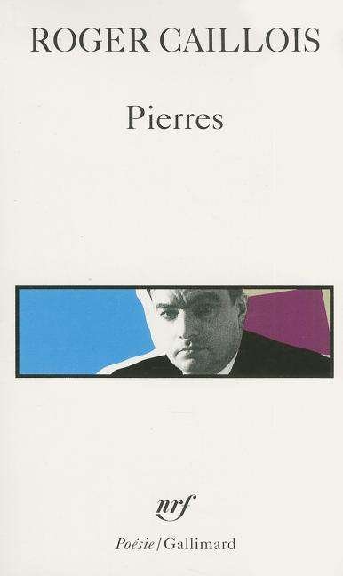 Cover for Roger Caillois · Pierres Autres Textes (Poesie / Gallimard) (French Edition) (Pocketbok) [French edition] (1971)
