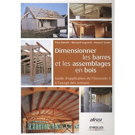 Cover for Yves Benoit · Dimensionner les barres et les assemblages en bois: Guide d'application de l'Eurocode 5 (Paperback Bog) (2014)