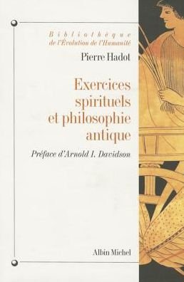 Cover for Pierre Hadot · Exercices Spirituels et Philosophie Antique (Collections Histoire) (French Edition) (Pocketbok) [French edition] (2002)