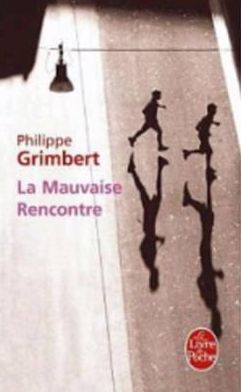 Cover for Philippe Grimbert · La Mauvaise Rencontre (Paperback Book) [French edition] (2010)