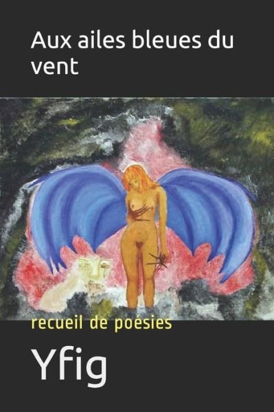 Cover for Yfig · Aux ailes bleues du vent (Paperback Bog) (2020)