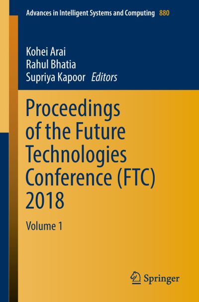 Cover for Proceedings of the Future Technologies Conference FTC 2018 (Book) [1st ed. 2019 edition] (2018)