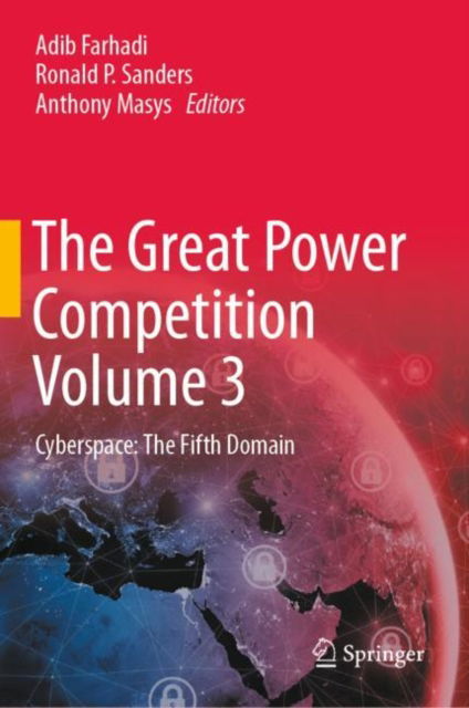 Cover for The Great Power Competition Volume 3: Cyberspace: The Fifth Domain (Hardcover Book) [2022 edition] (2022)