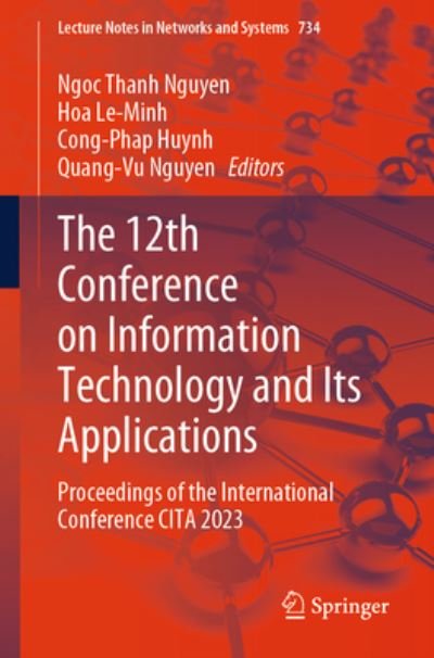 Cover for Ngoc Thanh Nguyen · The 12th Conference on Information Technology and Its Applications: Proceedings of the International Conference CITA 2023 - Lecture Notes in Networks and Systems (Pocketbok) [1st ed. 2023 edition] (2023)