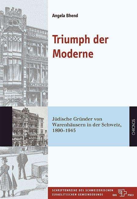 Cover for Bhend · Triumph der Moderne (Book)