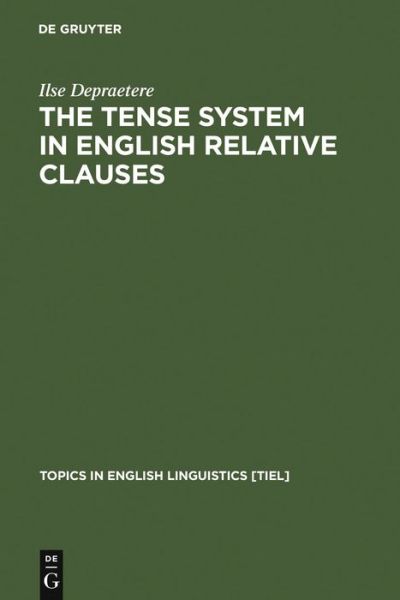Cover for I. Depraetere · Tense System.Engl.Relat. (Book) (1995)