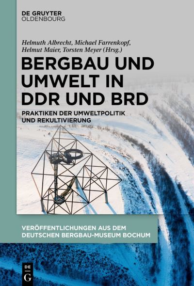 Cover for Helmuth Albrecht · Bergbau Und Umwelt in Ddr Und Brd (Hardcover Book) (2022)