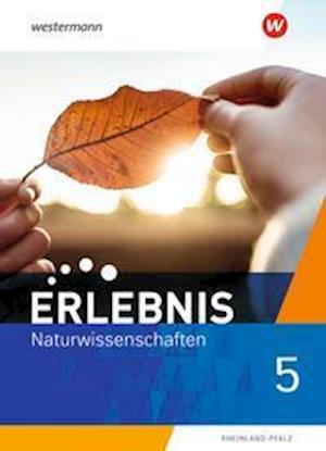 Cover for Westermann Schulbuch · Erlebnis Naturwissenschaften 5. Schülerband. Rheinland-Pfalz (Gebundenes Buch) (2021)