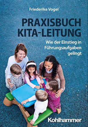 Cover for Friederike Vogel · Praxisbuch Kita-Leitung (Book) (2024)