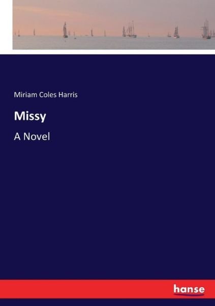 Cover for Miriam Coles Harris · Missy (Pocketbok) (2017)