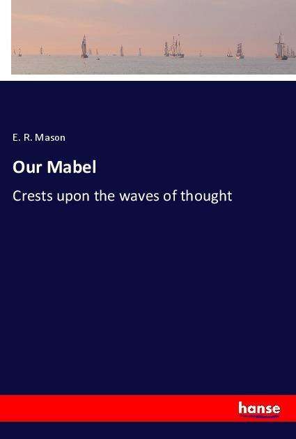 Cover for Mason · Our Mabel (Book)