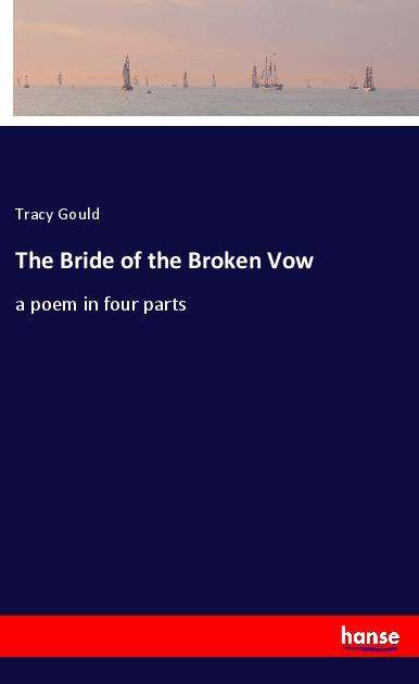 Cover for Gould · The Bride of the Broken Vow (Buch)