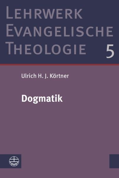 Cover for Körtner · Dogmatik (Book) (2018)