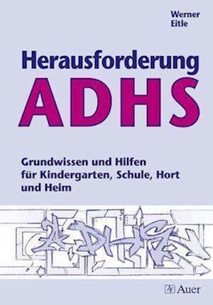 Cover for Werner Eitle · Herausforderung ADHS (Paperback Book) (2006)