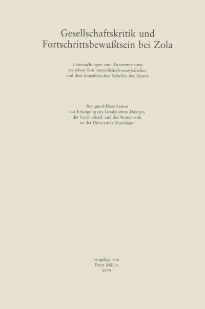 Cover for Peter Muller · Gesellschaftskritik und Fortschrittsbewußtsein bei Zola (Inbunden Bok) (1979)