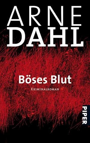 Cover for Arne Dahl · Piper.04285 Dahl.Böses Blut (Buch)