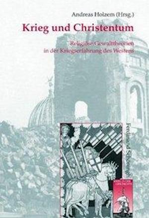 Cover for Andreas Holzem · Krieg und Christentum (Book) (2009)