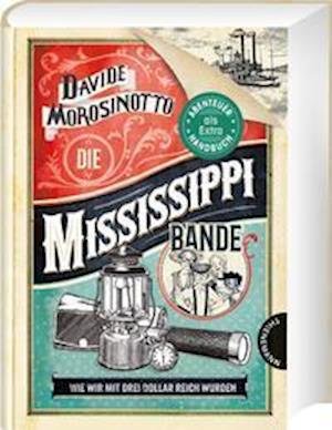 Cover for Davide Morosinotto · Die Mississippi-Bande (Gebundenes Buch) (2021)