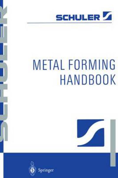 Metal forming handbook -  - Books - Springer-Verlag - 9783540611851 - June 12, 1998