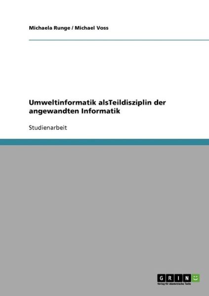 Cover for Runge · Umweltinformatik alsTeildisziplin (Book) [German edition] (2013)