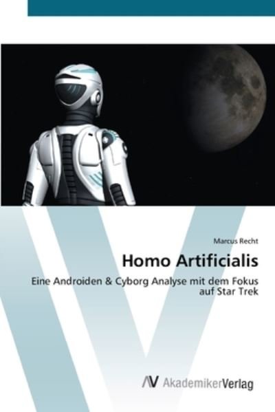 Cover for Recht · Homo Artificialis (Buch) (2012)