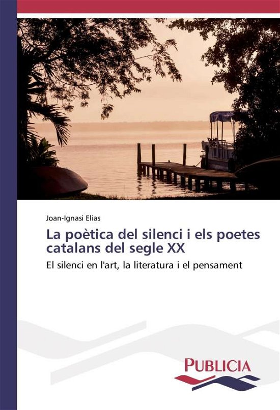 Cover for Elias · La poètica del silenci i els poet (Bog)