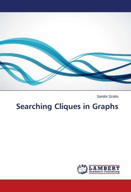 Cover for Szabó · Searching Cliques in Graphs (Bog)