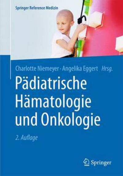 Cover for Padiatrische Hamatologie und Onkologie - Springer Reference Medizin (Hardcover Book) (2017)