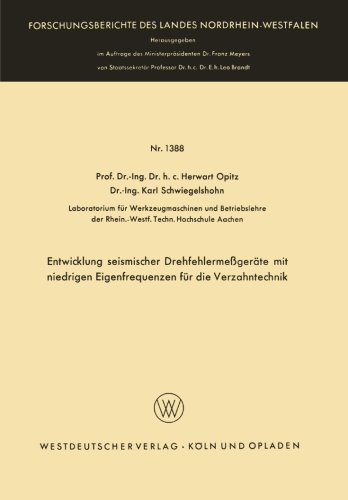 Cover for Herwart Opitz · Entwicklung Seismischer Drehfehlermessgerate Mit Niedrigen Eigenfrequenzen Fur Die Verzahntechnik - Forschungsberichte Des Landes Nordrhein-Westfalen (Paperback Bog) [1964 edition] (1964)