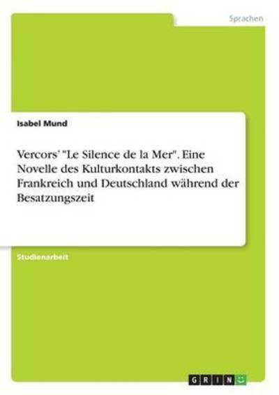 Cover for Mund · Vercors' &quot;Le Silence de la Mer&quot;. E (Book) (2016)