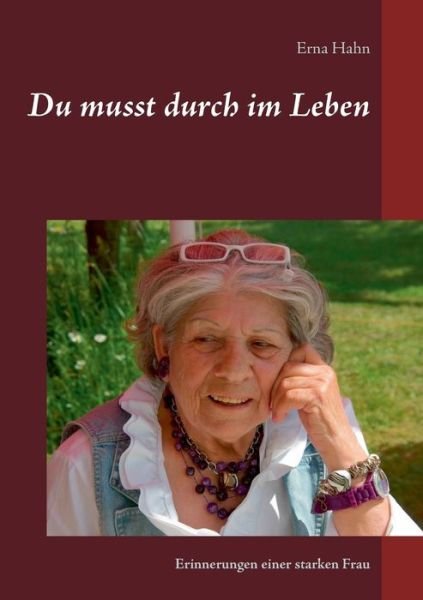 Cover for Hahn · Du musst durch im Leben (Book) (2017)