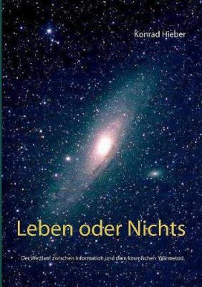 Cover for Hieber · Leben oder Nichts (Buch) (2018)