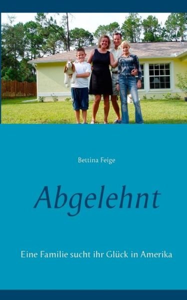 Cover for Feige · Abgelehnt (Buch) (2018)