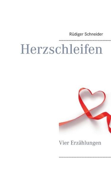 Cover for Schneider · Herzschleifen (Bog) (2020)