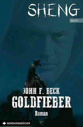 Cover for Beck · SHENG, Band 2: GOLDFIEBER (Bok)