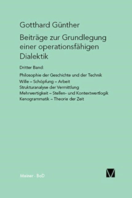 Cover for Gotthard Günther · Beiträge zur Grundlegung einer operationsfähigen Dialektik / Beiträge zur Grundlegung einer operationsfähigen Dialektik (Paperback Book) (1980)