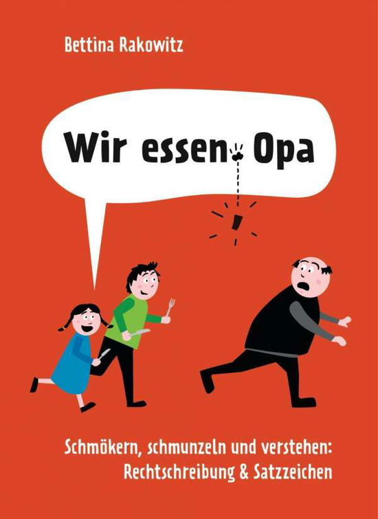 Cover for Rakowitz · Wir essen, Opa. Schmökern, sch (Book)