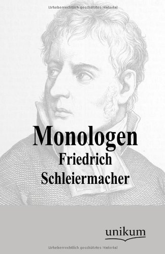 Monologen - Friedrich Schleiermacher - Books - Europaischer Hochschulverlag Gmbh & Co.  - 9783845743851 - July 12, 2012