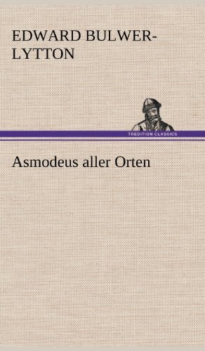 Cover for Edward Bulwer Lytton Lytton · Asmodeus Aller Orten (Hardcover Book) [German edition] (2012)