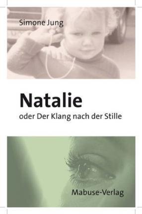 Natalie oder Der Klang nach der St - Jung - Books -  - 9783863211851 - 