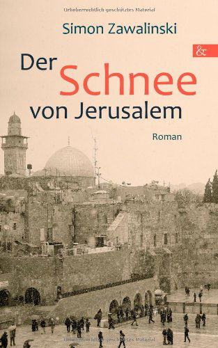 Cover for Simon Zawalinski · Der Schnee Von Jerusalem (Paperback Book) [German edition] (2013)