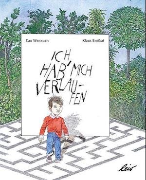 Cover for Cao Wenxuan · Ich hab mich verlaufen (Book) (2023)