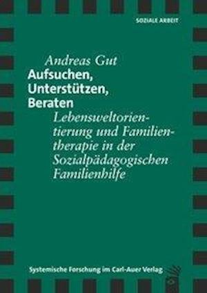 Cover for Gut · Aufsuchen, Unterstützen, Beraten (Book)