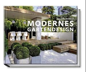 Modernes Gartendesign - Ulrich Timm - Książki - Becker Joest Volk Verlag - 9783938100851 - 22 marca 2013