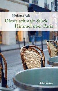 Cover for Ach · Dieses schmale Stück Himmel über Pa (Book)