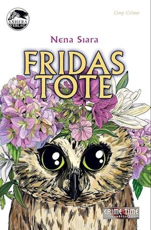Cover for Nena Siara · Fridas Tote (Bog) (2022)