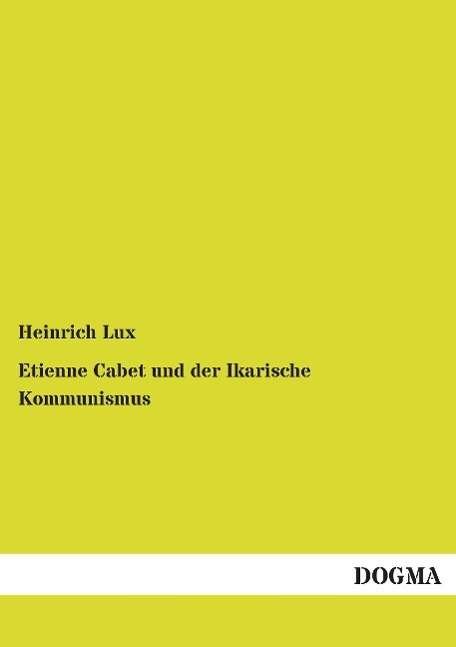 Cover for Lux · Etienne Cabet und der Ikarische Kom (Book)