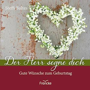 Cover for Steffi Baltes · Der Herr segne dich (Book) (2024)