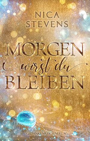 Cover for Nica Stevens · Morgen wirst du bleiben (Book) (2023)